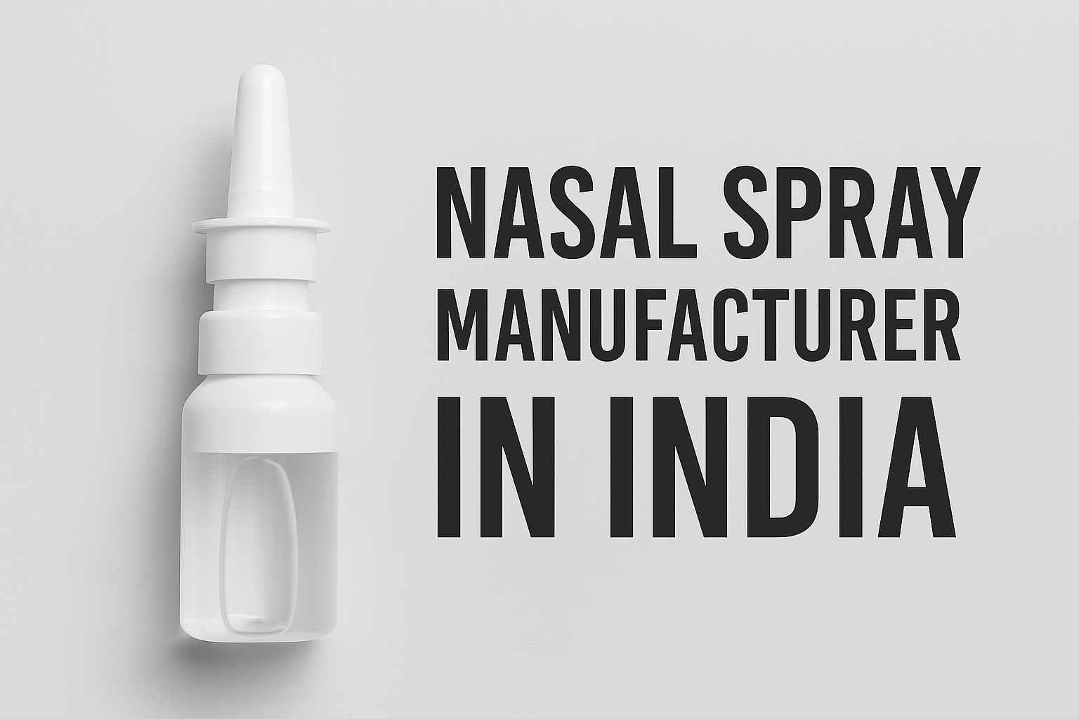 Nasal Spray Manufacturer