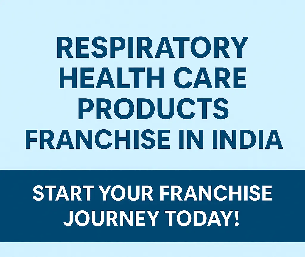 Start your Respiratory Health Care Products Franchise in India